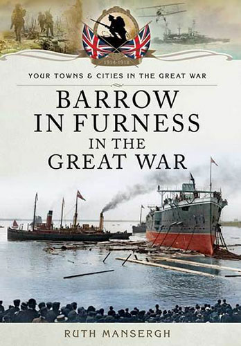 Barrow-in-Furness in the Great War cover