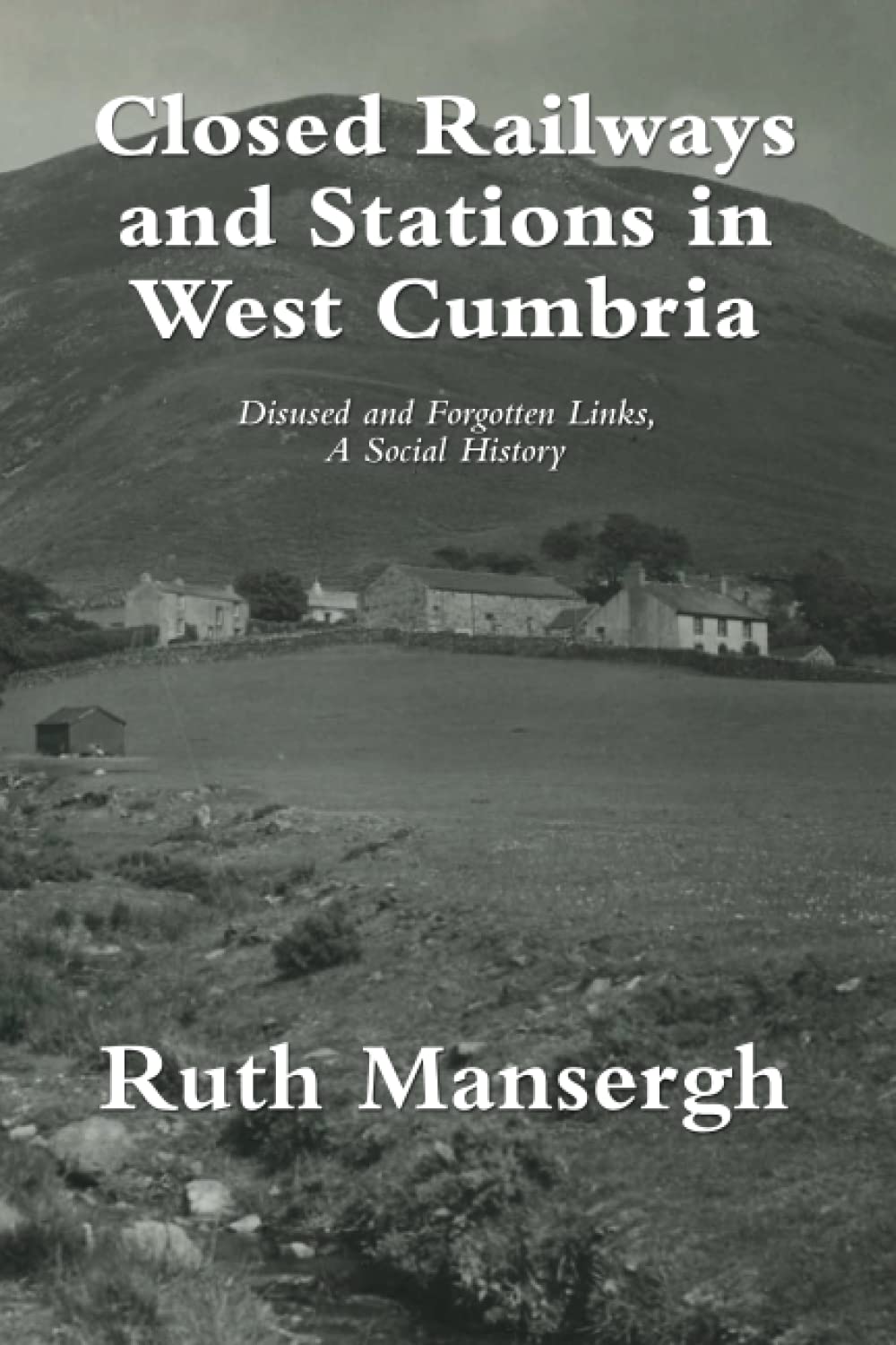 Closed Railways and Stations in West Cumbria cover